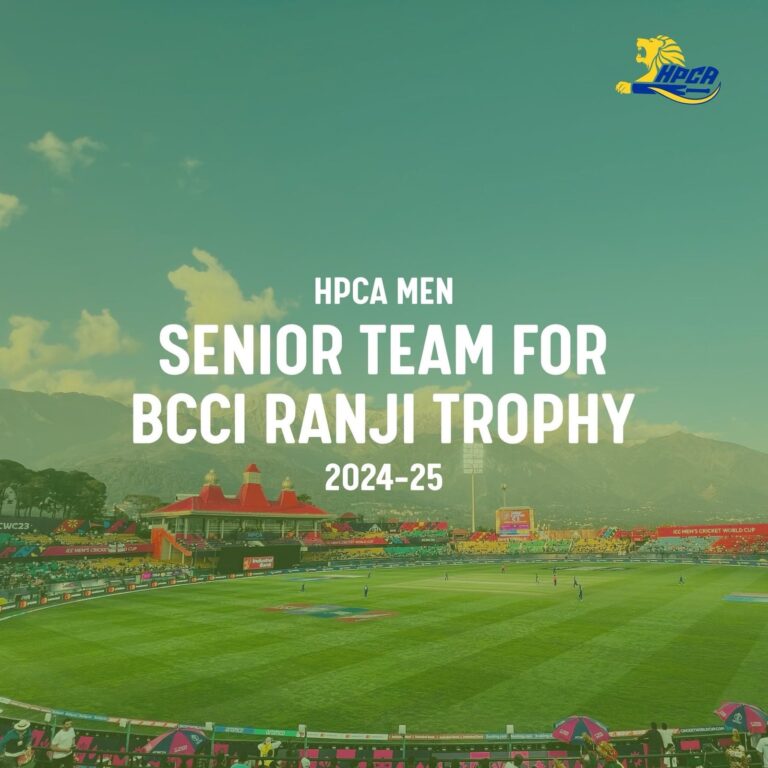 रणजी ट्रॉफी 2024-25 के लिए HPCA की टीम का खुलासा – क्या ये टीम हिमाचल को दिलाएगी जीत का ताज?